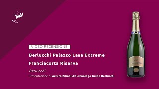 Berlucchi Palazzo Lana Extreme Franciacorta Riserva [upl. by Aisined430]