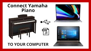 How To Connect Yamaha Digital PianoKeyboard to MacBook or PC via USBMIDI Cable  2020 Tutorial [upl. by Kelwunn]