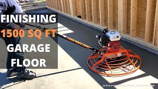 How To Power Trowel A 1500 Sq Ft Garage Floor New Power Trowel [upl. by Lraed]