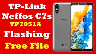 Neffos C7s TP7051A Complete Flashing Guide amp Firmware  Free File [upl. by Gmur]