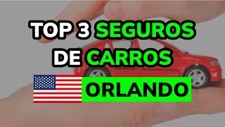 🥇 3 Mejores SEGUROS DE CARROS en ORLANDO 2024 [upl. by Notkcorb784]