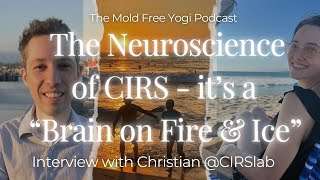 quotThe Neuroscience amp Neuroplasticity of CIRSquot wChristian NavarroTorres Podcast Episode 4 [upl. by Leoj107]