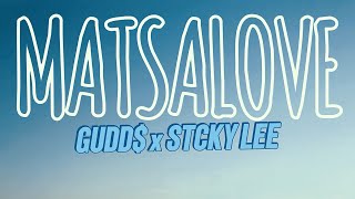 MATSALOVE — GUDD x STCKY LEE Prod by Manila Beat [upl. by John]