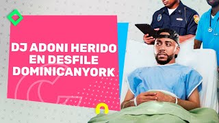 DJ Adoni Herido En El Desfile Dominicano En Nueva Yotk  Casos Y Cosas [upl. by Amilas]