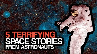 Terrifying Space Stories From Astronauts [upl. by Oaht]