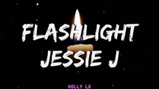 Jessie J  Flashlight Lyrics [upl. by Ardried]