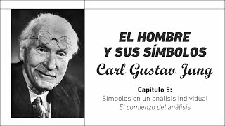 Audiolibro Carl Gustav Jung  El Hombre y Sus Símbolos  Capítulo 51  El comienzo del análisis [upl. by Medlin]