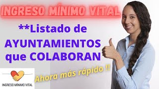 🚀🚀 Ingreso Minimo Vital AYUNTAMIENTOS que Colaboran 🚀🚀 [upl. by Gilmer449]