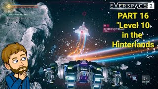 quotLevel 10 in the Hinterlandsquot Everspace 2 PS5 Playthrough Part 16 [upl. by Giglio]