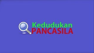 Kedudukan Pancasila WKP04 [upl. by Gibun]