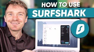 How to Use Surfshark VPN  The Only Surfshark Tutorial You’ll Need 2024 [upl. by Lindbom9]