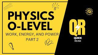 Physics Olevel 5054 Work Energy and Power PART 2  Cambridge International 2023 Syllabus [upl. by Cannon600]