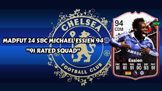 Madfut 24 Michael Essien Sbc 91 Rated Squad  Madfut 24 Sbc Solutions [upl. by Kain]