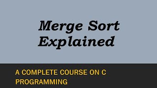 Merge Sort  LogicAlgorithm Explained [upl. by Gina]