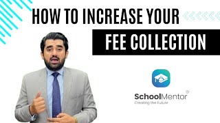 How To Increase Your Fee Collection  School Mentor’s Proven Strategies [upl. by Auka]