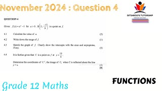 Grade 12 Mathematics P1 November 2024  Question 4  Functions [upl. by Tracay]