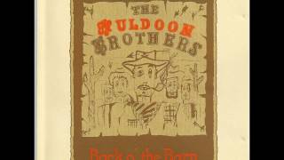 The Muldoon Brothers Cigarettes And Whiskey [upl. by Swayne750]