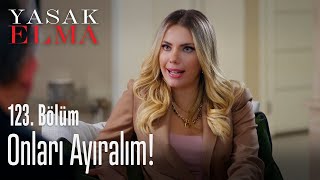 Onları ayıralım  Yasak Elma 123 Bölüm [upl. by Eslehc]