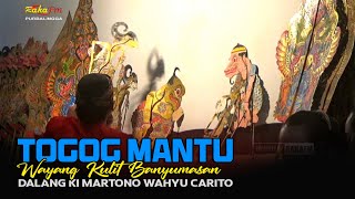 LIVE REC Wayang Kulit Banyumasan  Ki Martono Wahyu Carito Lakon Togog Mantu [upl. by Kirbie]