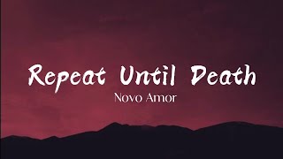 Nova Amor  Repeat Until Death Lyrics [upl. by Nosila]