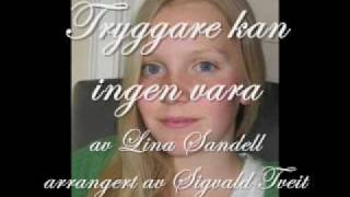 Tryggare kan ingen vara Lina Sandell [upl. by Elwaine]