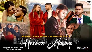 Harnoor Love Mashup 2022  Waalian X Chan Vekhya X Moonlight X Jatta  Mahesh Suthar amp Sunny Hassan [upl. by Autum842]