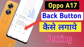 Oppo a17 back button setting oppo a17 me back button kaise lagaeOppo a17 back button change [upl. by Dareg]