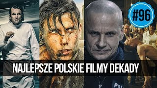 96 Najlepsze polskie filmy dekady [upl. by Gilpin582]