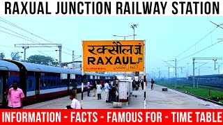 Raxaul Junction Railway Station  रक्सौल रेलवे स्टेशन  Complete Guide Train Time Table Facts [upl. by Evanthe255]