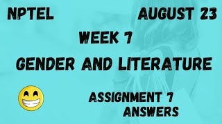 Assignment 7  Gender And Literature Week 7  NPTEL HanumansView [upl. by Rashidi487]