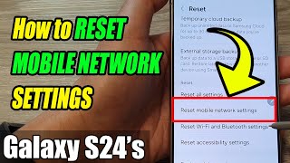 Galaxy S24S24Ultra How to RESET MOBILE NETWORK SETTINGS [upl. by Donny414]