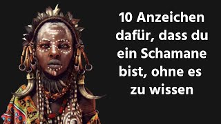 10 Anzeichen dafür dass du ein Schamane bist ohne es zu wissen [upl. by Bonnie864]