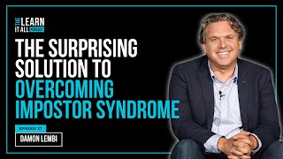 What is Impostor Syndrome and How to Overcome It  Damon Lembi [upl. by Ailuig240]