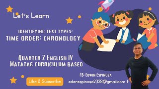 Matatag English 4 Quarter 4 Identifying text types Time order Chronology [upl. by Haidebez]