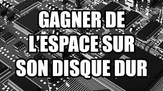 GAGNER de lESPACE sur son DISQUE DUR [upl. by Gnuhn538]