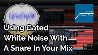 Enhance Your Snare Using Gated White Noise In A Mix [upl. by Eidak235]