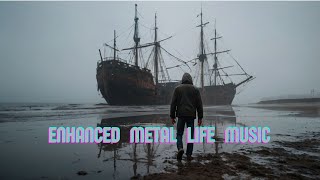 Enhanced Metal Life Music [upl. by Gilberto850]