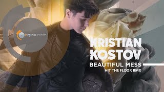 Kristian Kostov  Beautiful Mess Hit The Floor RMX Official HD Video [upl. by Bunni]