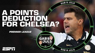 Could Chelsea be set for a points deduction from the Premier League  Gab amp Juls  ESPN FC [upl. by Dew]