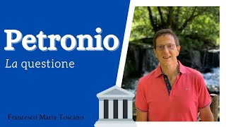 Petronio la «questione» [upl. by Lartnom]