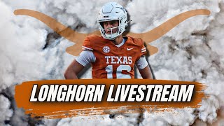 Longhorn Livestream  Injury Reports Lagway Practices  5 Texas Longhorns vs Florida Gators [upl. by Okimat]