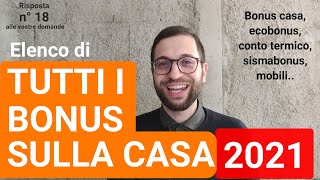 Interventi sulla casa sintesi di tutti i bonus del 2021 ecobonus ristrutturazione mobili ecc [upl. by Sorvats568]