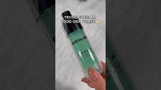 SHEGLAM GOOD GRIP PRIMER MAKEUP REVIEW👀 ​⁠ SHEGLAMSHEGLAMmusthaves makeupreview [upl. by Sage]