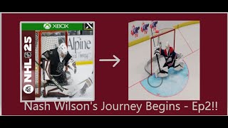 Nash Wilsons Journey Begins in NHL25 Goalie Be A Pro Mode  Ep1 [upl. by Lodnar916]