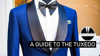 A GUIDE TO THE TUXEDO [upl. by Ambie371]