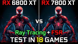 RX 6800 XT vs RX 7800 XT  Test in 18 Games  1440p  2160p  Performance Battle 🔥  2023 [upl. by Clerissa453]