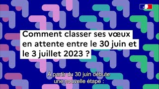 Parcoursup 2023  comment classer ses vœux en attente [upl. by Barth]