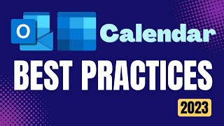 Outlook Calendar  15 Best Practices  2023  Efficiency 365 [upl. by Mordy]