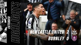 Newcastle United 2 Burnley 0  EXTENDED Premier League Highlights [upl. by Yuma]