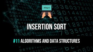 Insertion Sort Explained  Algorithms amp Data Structures 11 [upl. by Yelhak]